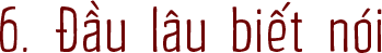 6. Đầu lâu biết nói